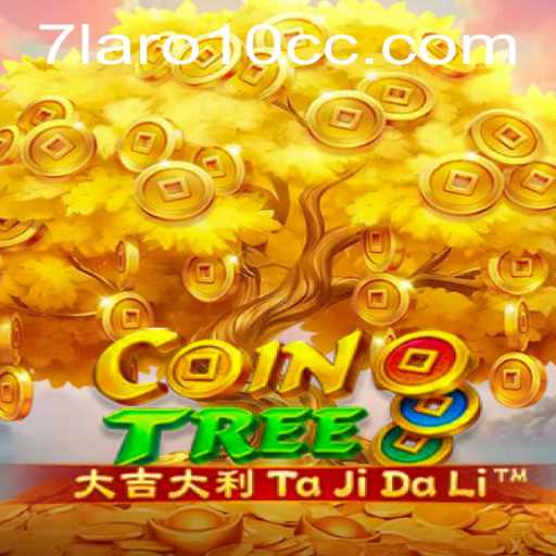 Discover CoinTree: A Thrilling New Game Experience with 7laro10.cc